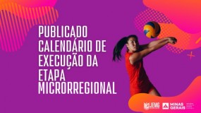 Definido o calendário de execução das cidades-sede da etapa Microrregional do JEMG 2023